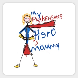 My Parkinsons Hero Is Mommy Sticker